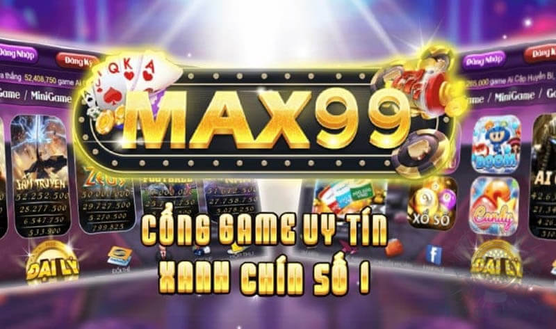Max99 – Cổng game đổi thưởng mang đẳng cấp của quốc tế